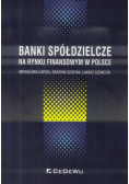 Banki spółdzielcze na rynku finansowym w Polsce