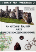 Trasy na weekend po wyżynie śląskiej i jurze krakowsko częstochowskiej