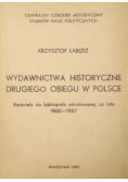 Wydawnictwa historyczne drugiego obiegu w Polsce