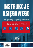 Instrukcje księgowego. 101 praktycznych procedur