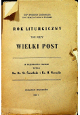 Rok liturgiczny tom piąty Wielki Post 1933 r