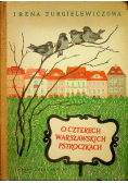 O czterech Warszawskich Pstroczkach