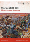 Manzikert 1071  Złamanie potęgi Bizancjum