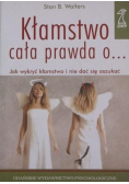 Kłamstwo cała prawda o