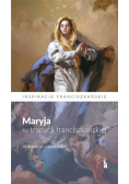Maryja w tradycji franciszkańskiej