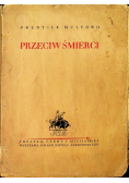 Przeciw Śmierci 1936 r.