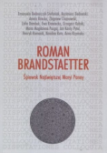 Roman Brandstaetter Śpiewak Najświętszej Maryi Panny