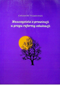 Nauczyciele z prowincji w progu reformy edukacji