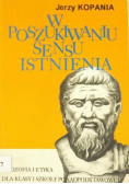 W poszukiwaniu sensu istnienia