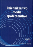 Dziennikarstwo media społeczeństwo
