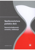 Społeczeństwo polskie dziś