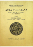 Acta Tomiciana Tomus Septimus Decimus A D MDXXXV