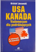 USA Kanada Vademecum dla podróżujących w interesach lub prywatnie
