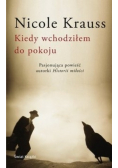 Kiedy wchodziłem do pokoju
