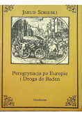 Peregrynacja po Europie i Droga do Baden