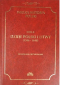 Dzieje Polski i Litwy 1506 - 1648 Tom 4