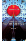Krajobrazy mojej duszy Księga o podróży nocnej Księga IV