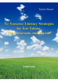 No Nonsense Literacy Strategies for Test Taking, The Classroom, and Beyond