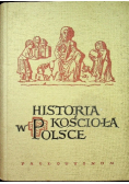 Historia kościoła w Polsce Tom II Część I
