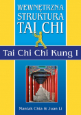 Wewnętrzna struktura Tai Chi Tai Chi Chi Kung I