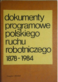 Dokumenty programowe polskiego ruchu robotniczego 1878  1984