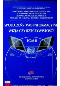 Społeczeństwo informacyjne wizja czy rzeczywistość tom 1 i 2