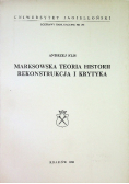 Marksowska teoria historii rekonstrukcja i krytyka