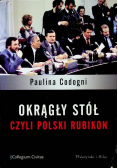 Okrągły stół czyli Polski Rubikon