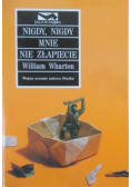 Nigdy, nigdy mnie nie złapiecie