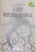 A lasy wiecznie śpiewają