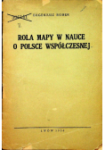 Rola mapy w nauce o Polsce współczesnej 1936 r.