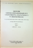 Słownik historyczno - geograficzny województwa poznańskiego w średniowieczu Część I Zeszyt 4
