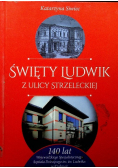 Święty Ludwik z ulicy Strzeleckiej