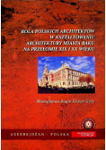 Rola polskich architektów w kształtowaniu architektury miasta Baku na przełomie XIX i XX wieku
