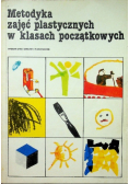 Metodyka zajęć plastycznych w klasach początkowych