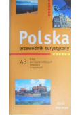 Polska przewodnik turystyczny: 43 trasy po najpiękniejszych miastach i regionach