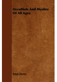 Occultists and Mystics of all Ages