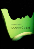 Dogonić czas