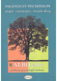 Albo albo Paradygmaty psychoterapii