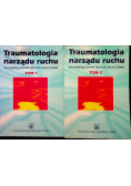 Traumatologia narządu ruchu tom 1 i 2
