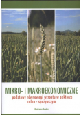 Mikro i makroekonomiczne podstawy równowagi wzrostu w sektorze rolno - spożywczym