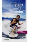 Kiedy zacznie się niebo Historia Bena Breedlovea