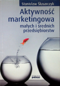 Aktywność marketingowa małych i średnich przedsiębiorstw