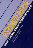 Psychoterapia szkoły zjawiska techniki i specyficzne problemy