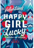 The Valentines Tom 2 Happy Girl Lucky Daleka od ideału