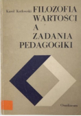 Filozofia wartości a zadania pedagogiki