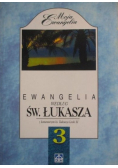 Ewangelia według św Łukasza z komentarzem ks Tadeusza Loski