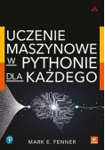 Uczenie maszynowe w Pythonie dla każdego