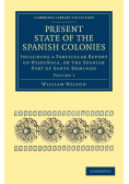 Present State of the Spanish Colonies