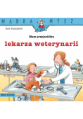 Mądra Mysz Mam przyjaciółkę lekarza weterynarii